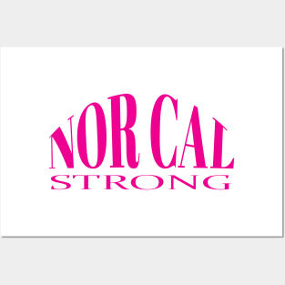 NORCAL STRONG DESIGN #2 MAGENTA -WHITE BORDER Posters and Art